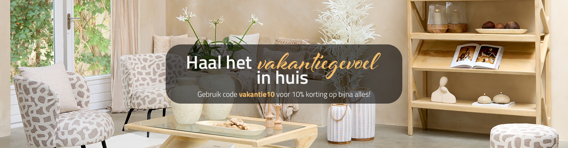 Haal het vakantiegevoel in huis