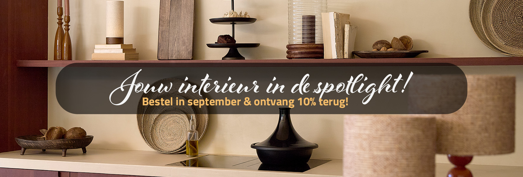 Jouw interieur in de spotlight: ontvang 10% terug!